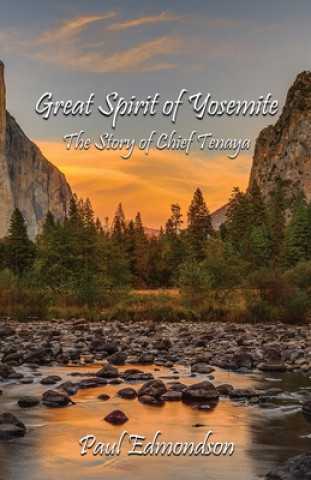 Kniha Great Spirit of Yosemite Paul Edmondson