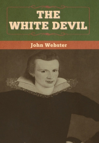 Knjiga White Devil JOHN WEBSTER
