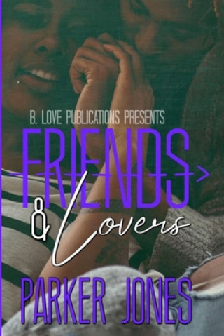 Boek Friends & Lovers : A Novella PARKER JONES