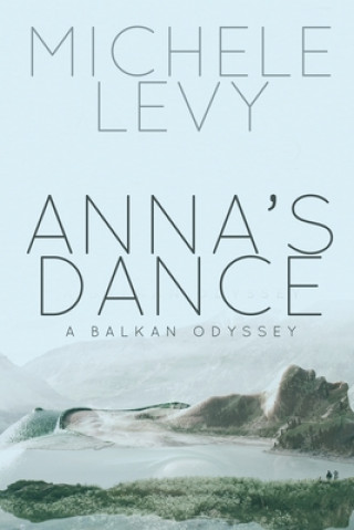 Knjiga Anna's Dance Michele Levy
