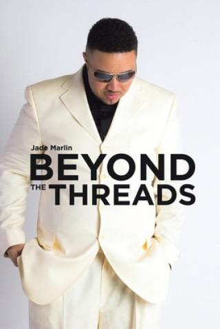 Knjiga Beyond the Threads JADE MARLIN