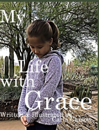 Knjiga My Life with Grace Carla Carson