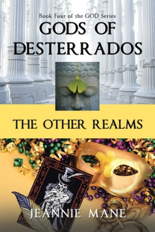 Knjiga Gods of Desterrados Mane Jeannie Mane