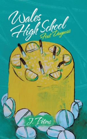Knjiga Wales High School J Peters
