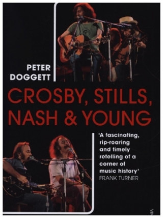 Kniha Crosby, Stills, Nash & Young Peter Doggett
