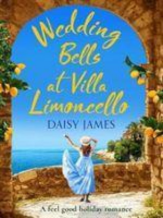 Kniha Wedding Bells at Villa Limoncello Daisy James