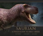 Carte Saurian: A Field Guide to Hell Creek Tom Parker