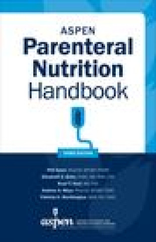 Könyv ASPEN Parenteral Nutrition Handbook 