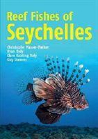Kniha Reef Fishes of Seychelles Christophe Mason-Parker