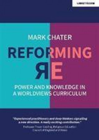 Kniha Reforming Religious Education Mark Chater