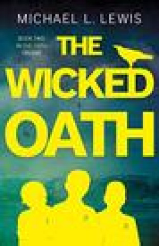 Knjiga Wicked Oath Michael L. Lewis