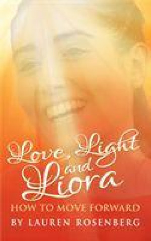 Knjiga How to Move Forward When the Unthinkable Happens Lauren Rosenberg