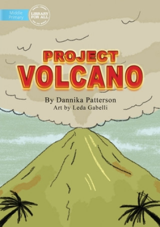 Book Project Volcano Dannika Patterson