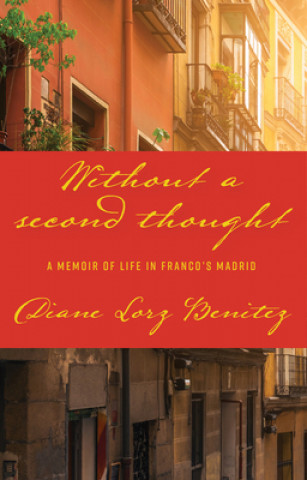 Knjiga Without a Second Thought Diane Lorz Benitez