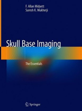 Knjiga Skull Base Imaging F. Allan Midyett