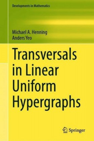 Buch Transversals in Linear Uniform Hypergraphs Michael A. Henning