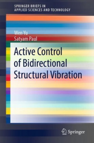 Книга Active Control of Bidirectional Structural Vibration Wen Yu
