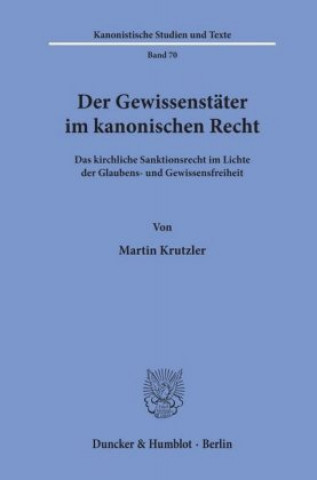 Книга Der Gewissenstäter im kanonischen Recht. Martin Krutzler
