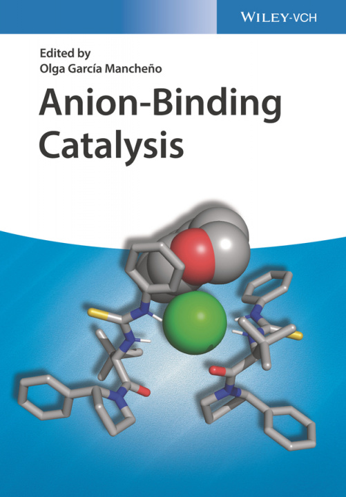 Knjiga Anion-Binding Catalysis Olga García Mancheño