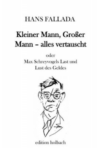 Knjiga Kleiner Mann, Großer Mann - alles vertauscht Hans Fallada