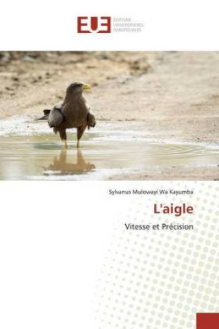 Knjiga L'aigle Sylvanus Mulowayi Wa Kayumba