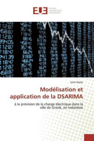 Knjiga Modélisation et application de la DSARIMA Ismit Mado