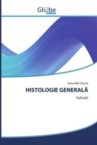 Kniha Histologie General&#258; Antonella Chesca