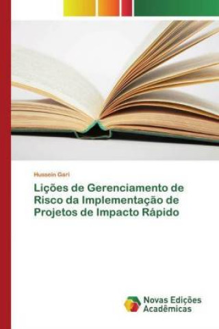 Knjiga Lições de Gerenciamento de Risco da Implementação de Projetos de Impacto Rápido Hussein Gari