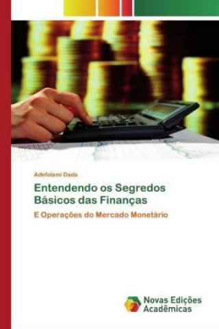 Knjiga Entendendo os Segredos Básicos das Finanças Adefolami Dada