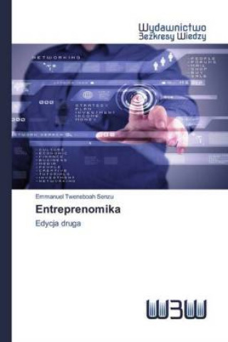 Knjiga Entreprenomika Emmanuel Tweneboah Senzu