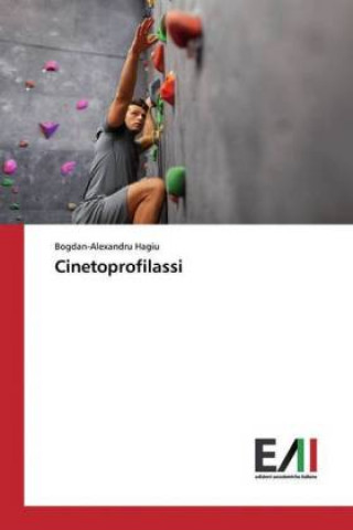 Knjiga Cinetoprofilassi Bogdan-Alexandru Hagiu