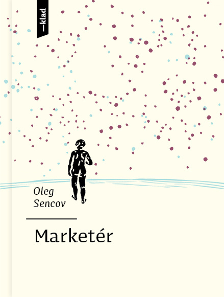 Kniha Marketér Oleg Sencov
