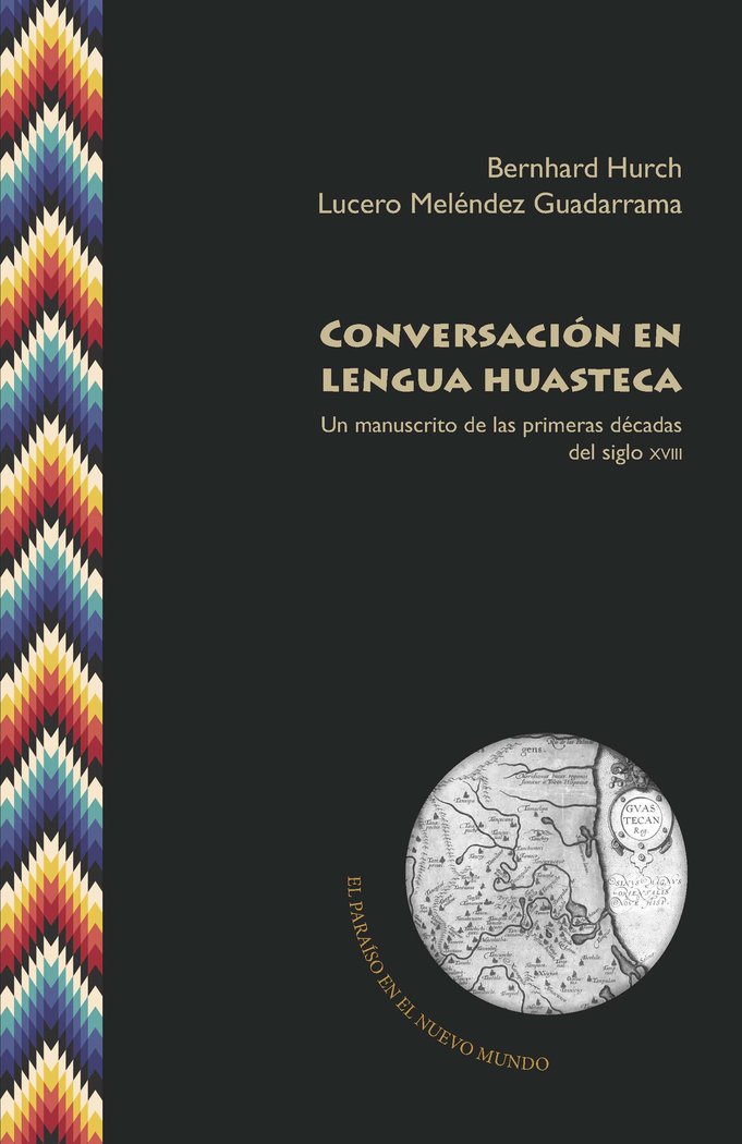 Βιβλίο Conversacion en lengua huasteca Melendez Guadarrama Lucero