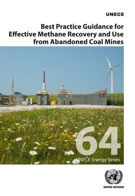 Kniha Best practice guidance for effective methane recovery and use from abandoned coal mines United Nations Economic Commission for Europe