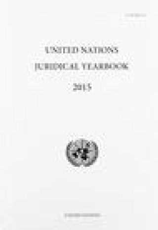 Livre United Nations juridical yearbook 2015 United Nations Office of Legal Affairs