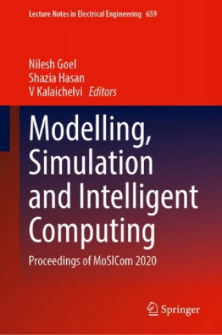 Knjiga Modelling, Simulation and Intelligent Computing Nilesh Goel