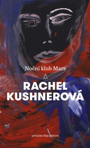 Knjiga Noční klub Mars Rachel Kushnerová