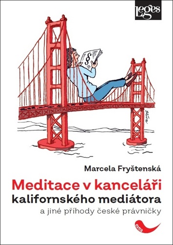 Kniha Meditace v kanceláři kalifornského mediátora Marcela Fryštenská