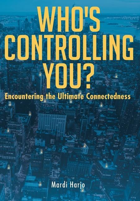 Knjiga Who's Controlling You? Mardi Harjo