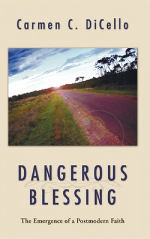 Book Dangerous Blessing Carmen Dicello