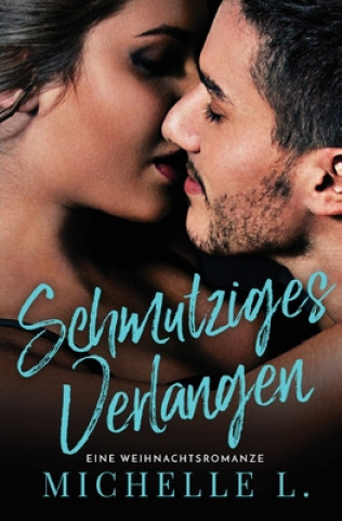 Book Schmutziges Verlangen Michelle L