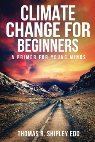 Boek Climate Change for Beginners Thomas R. Shipley