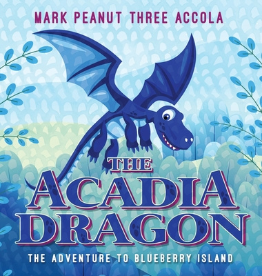 Knjiga Acadia Dragon Mark A. Accola