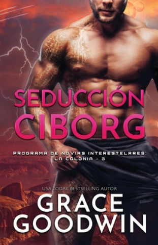 Knjiga Seduccion Ciborg Grace Goodwin