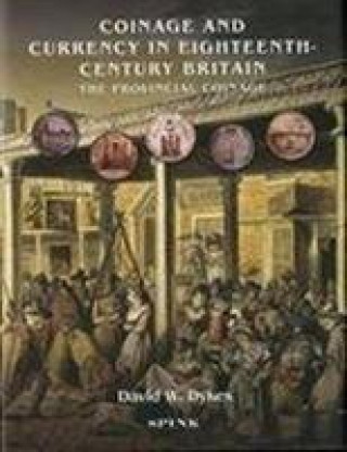 Книга Coinage and Currency in Eighteenth Century Britain 
