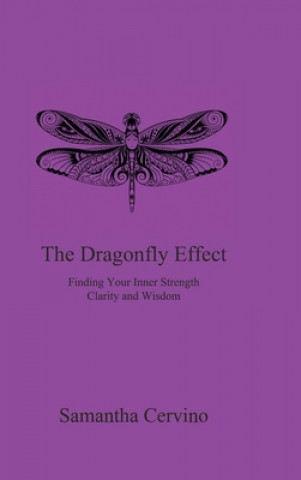 Knjiga Dragonfly Effect Samantha Cervino
