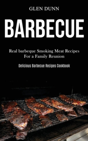 Книга Barbecue Glen Dunn