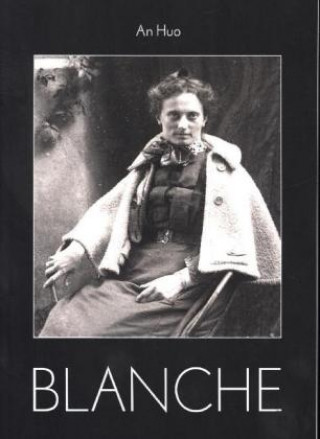 Knjiga Blanche An Huo