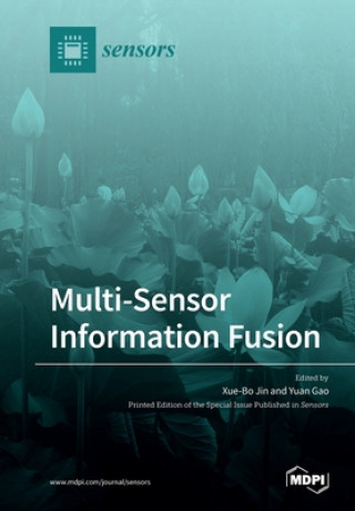 Book Multi-Sensor Information Fusion Xue-Bo Jin