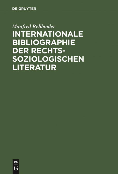 Libro Internationale Bibliographie Der Rechtssoziologischen Literatur Manfred Rehbinder